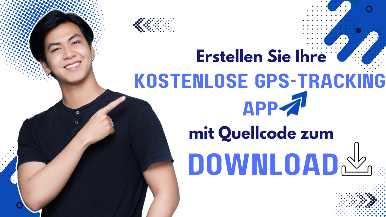 Erstellen Sie Ihre eigene kostenlose GPS-Tracking-App – Laden Sie den Quellcode herunter.