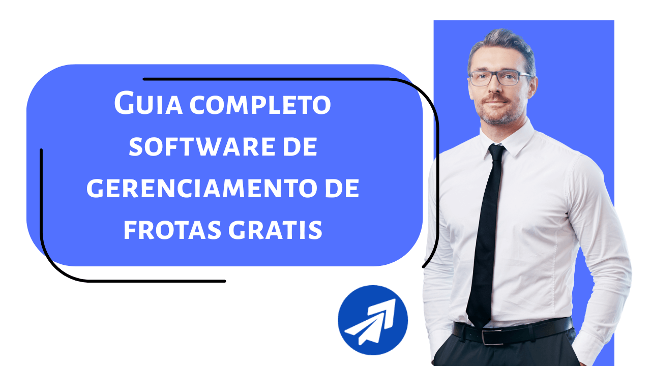 Download gratuito ✔ Software de gerenciamento de frotas: Um guia completo