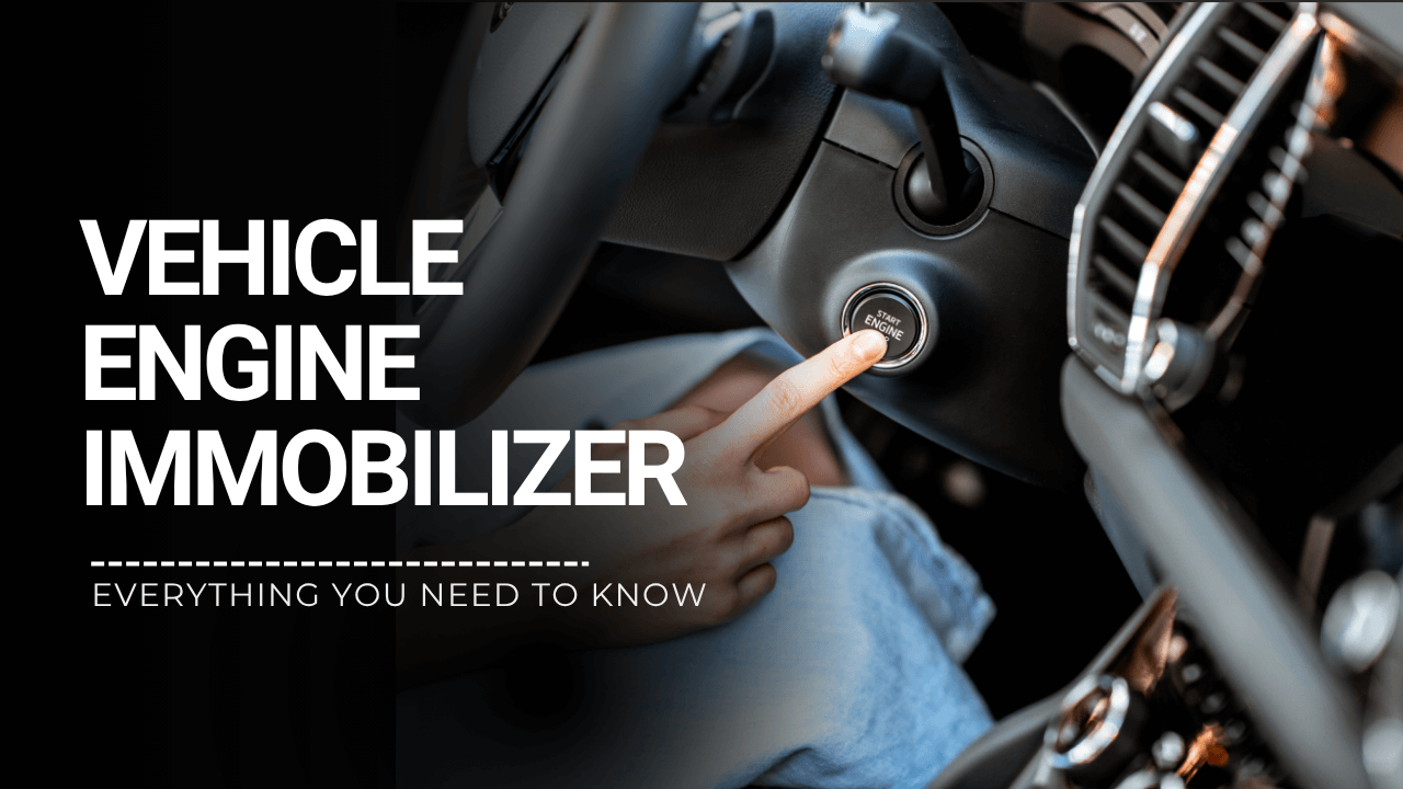 What Is a Vehicle Engine Immobilizer? Everything You Need to Know