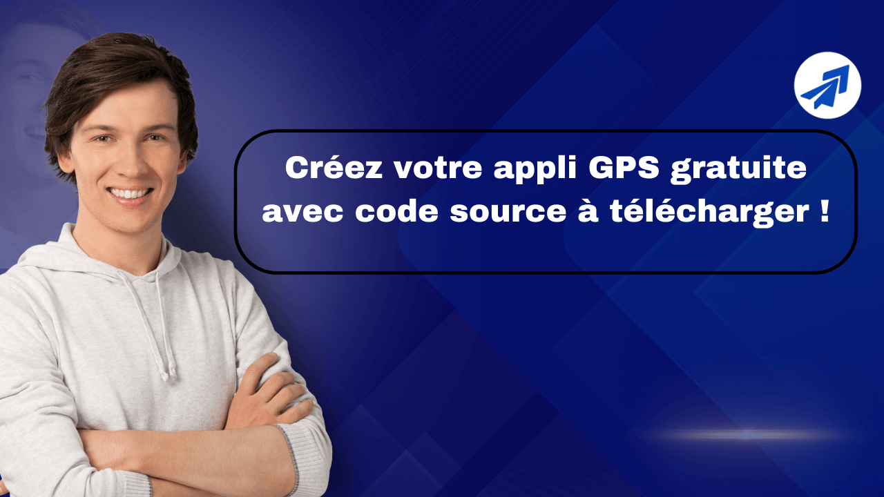 Créez votre propre application gratuite de suivi GPS – Téléchargez le code source