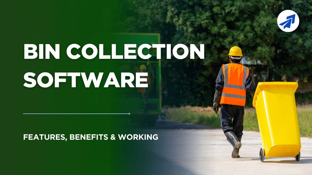 What Is Bin Collection Software? Features, Benefits & How It Works