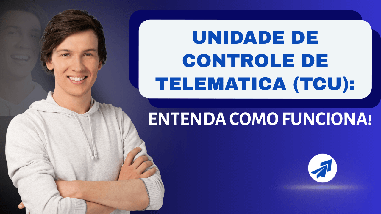 O que é a Unidade de Controle de Telemática (TCU) e como ela funciona?